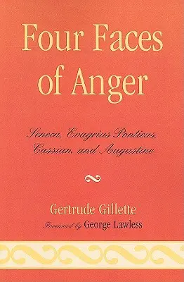 Cztery oblicza gniewu: Seneka, Ewagriusz Pontyjski, Kasjan i Augustyn - Four Faces of Anger: Seneca, Evagrius Ponticus, Cassian, and Augustine