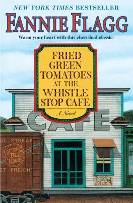 Smażone zielone pomidory w Whistle Stop Cafe - Fried Green Tomatoes at the Whistle Stop Cafe