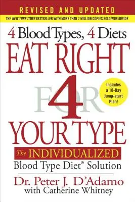 Eat Right 4 Your Type: Zindywidualizowana dieta zgodna z grupą krwi - Eat Right 4 Your Type: The Individualized Blood Type Diet Solution