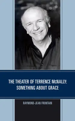 Teatr Terrence'a McNally'ego: Coś o łasce - The Theater of Terrence McNally: Something about Grace