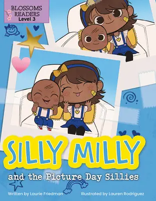 Głupiutka Milly i głupiutki dzień zdjęciowy - Silly Milly and the Picture Day Sillies