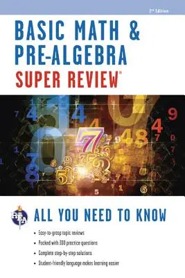 Superprzegląd matematyki podstawowej i wstępnej algebry - Basic Math & Pre-Algebra Super Review