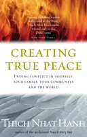 Tworzenie prawdziwego pokoju - zakończenie konfliktu w tobie, twojej społeczności i na świecie - Creating True Peace - Ending Conflict in Yourself, Your Community and the World