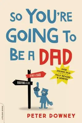 Więc zostaniesz tatą? - So You're Going to Be a Dad