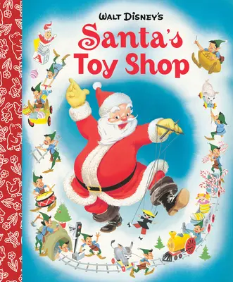 Santa's Toy Shop Little Golden Board Book (Klasyczna książka Disneya) - Santa's Toy Shop Little Golden Board Book (Disney Classic)