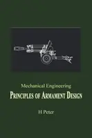 Inżynieria mechaniczna: Zasady projektowania uzbrojenia - Mechanical Engineering: Principles of Armament Design
