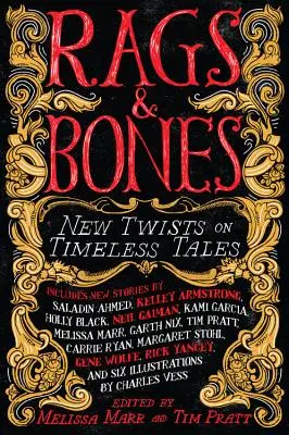 Szmaty i kości: Nowe zwroty akcji w ponadczasowych opowieściach - Rags & Bones: New Twists on Timeless Tales