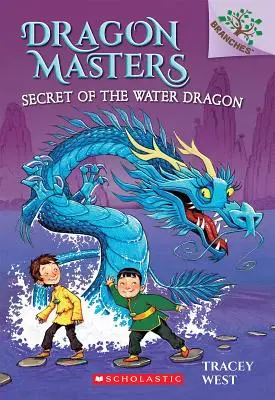 Sekret wodnego smoka: Księga oddziałów (Dragon Masters #3), 3 - Secret of the Water Dragon: A Branches Book (Dragon Masters #3), 3