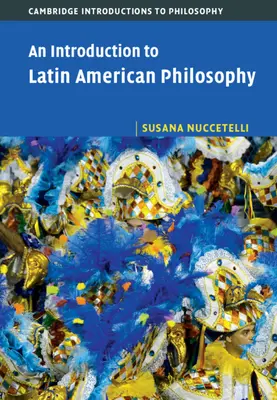 Wprowadzenie do filozofii latynoamerykańskiej - An Introduction to Latin American Philosophy