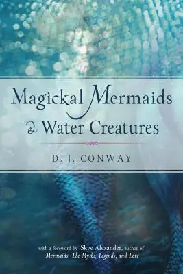 Magiczne syreny i wodne stworzenia - Magickal Mermaids and Water Creatures