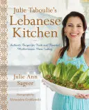 Kuchnia libańska Julie Taboulie: Autentyczne przepisy na świeże i aromatyczne dania kuchni śródziemnomorskiej - Julie Taboulie's Lebanese Kitchen: Authentic Recipes for Fresh and Flavorful Mediterranean Home Cooking