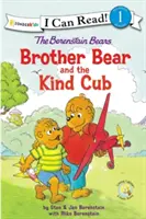 The Berenstain Bears Brother Bear and the Kind Cub: Poziom 1 - The Berenstain Bears Brother Bear and the Kind Cub: Level 1