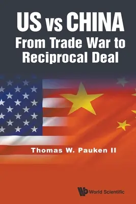 USA kontra Chiny: Od wojny handlowej do wzajemnego porozumienia - Us Vs China: From Trade War to Reciprocal Deal