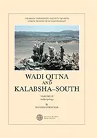 Wadi Qitna i Kalabsha-Południe: Vol. II Antropologia - Wadi Qitna and Kalabsha-South: Vol. II Anthropology