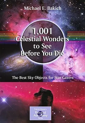 1 001 niebiańskich cudów do zobaczenia przed śmiercią: najlepsze obiekty nieba dla obserwatorów gwiazd - 1,001 Celestial Wonders to See Before You Die: The Best Sky Objects for Star Gazers