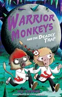 Wojownicze małpy i śmiertelna pułapka - Warrior Monkeys and the Deadly Trap