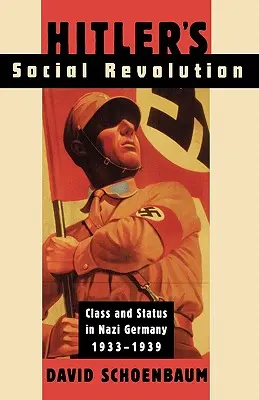 Rewolucja społeczna Hitlera: Klasa i status w nazistowskich Niemczech, 1933-1939 - Hitler's Social Revolution: Class and Status in Nazi Germany, 1933-1939