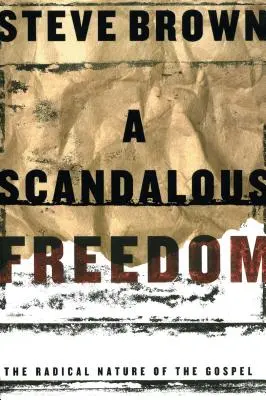 Skandaliczna wolność - A Scandalous Freedom