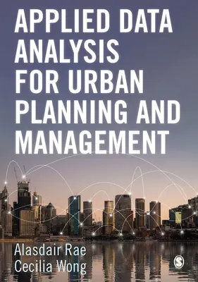 Stosowana analiza danych w planowaniu i zarządzaniu miastem - Applied Data Analysis for Urban Planning and Management