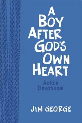 A Boy After God's Own Heart Action Devotional Deluxe Edition (Chłopiec według Bożego serca) - A Boy After God's Own Heart Action Devotional Deluxe Edition