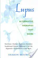 Toczeń: Alternatywne terapie, które działają - Lupus: Alternative Therapies That Work