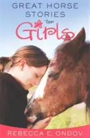 Wspaniałe opowieści o koniach dla dziewczynek: Inspirujące opowieści o przyjaźni i zabawie - Great Horse Stories for Girls: Inspiring Tales of Friendship and Fun