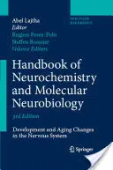 Podręcznik neurochemii i neurobiologii molekularnej: Rozwój i zmiany starzenia w układzie nerwowym - Handbook of Neurochemistry and Molecular Neurobiology: Development and Aging Changes in the Nervous System
