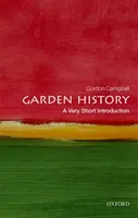 Historia ogrodów: Bardzo krótkie wprowadzenie - Garden History: A Very Short Introduction