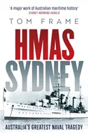 HMAS Sydney - największa tragedia morska Australii - HMAS Sydney - Australia's Greatest Naval Tragedy