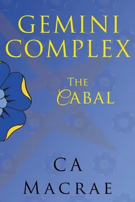 Gemini Complex The Cabal