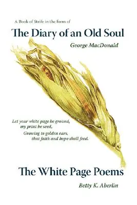 Pamiętnik starej duszy i wiersze na białej stronie - The Diary of an Old Soul & the White Page Poems