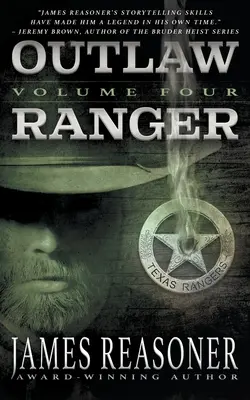 Outlaw Ranger, Volume Four: Seria westernowa dla młodych dorosłych - Outlaw Ranger, Volume Four: A Western Young Adult Series