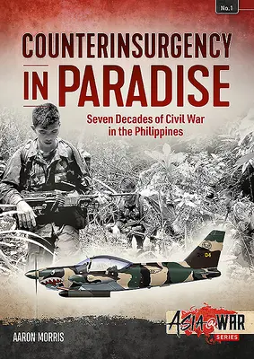 Kontrrewolucja w raju: Siedem dekad wojny domowej na Filipinach - Counterinsurgency in Paradise: Seven Decades of Civil War in the Philippines