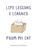 Lekcje życia, których nauczyłam się od mojego kota - Life Lessons I Learned from my Cat