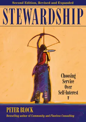 Zarządzanie: Wybieranie służby ponad własny interes - Stewardship: Choosing Service Over Self-Interest