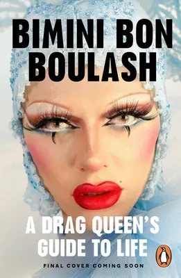 Uwolnij bestię: Przewodnik po życiu drag queen - Release the Beast: A Drag Queen's Guide to Life