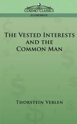 Interesy i zwykły człowiek - The Vested Interests and the Common Man