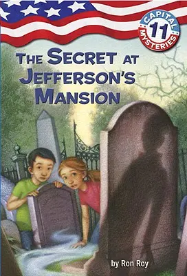 Capital Mysteries #11: Tajemnica w posiadłości Jeffersona - Capital Mysteries #11: The Secret at Jefferson's Mansion