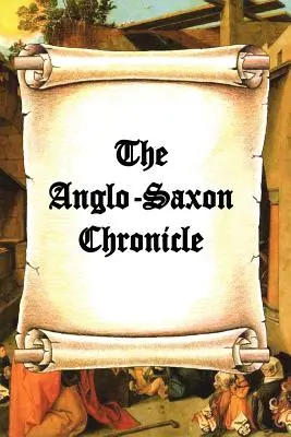 Kronika anglosaska - The Anglo-Saxon Chronicle