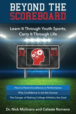 Poza tablicą wyników: Naucz się tego poprzez sport młodzieżowy, nieś to przez całe życie - Beyond the Scoreboard: Learn It Through Youth Sports, Carry It Through Life