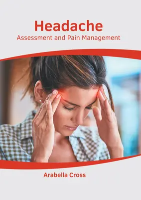 Ból głowy: Ocena i leczenie bólu - Headache: Assessment and Pain Management