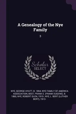 Genealogia rodziny Nye: 3 - A Genealogy of the Nye Family: 3