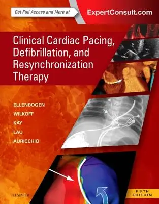 Kliniczna stymulacja serca, defibrylacja i terapia resynchronizująca - Clinical Cardiac Pacing, Defibrillation and Resynchronization Therapy