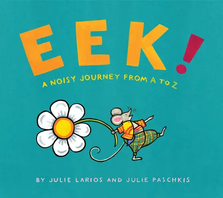 Eek!.: Hałaśliwa podróż od A do Z - Eek!: A Noisy Journey from A to Z