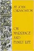 O małżeństwie i życiu rodzinnym - On Marriage and Family Life