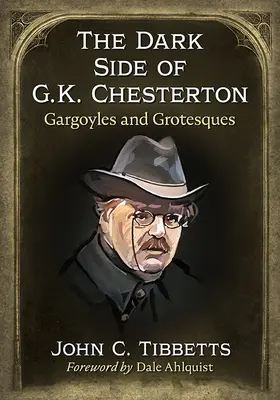 Ciemna strona G.K. Chestertona: Gargulce i Groteski - The Dark Side of G.K. Chesterton: Gargoyles and Grotesques