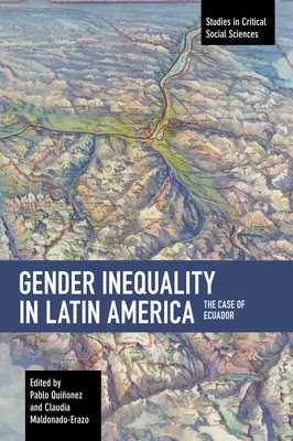 Nierówność płci w Ameryce Łacińskiej: Przypadek Ekwadoru - Gender Inequality in Latin America: The Case of Ecuador