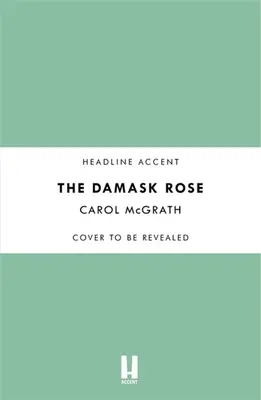 Damasceńska róża: Trylogia różana - The Damask Rose: The Rose Trilogy