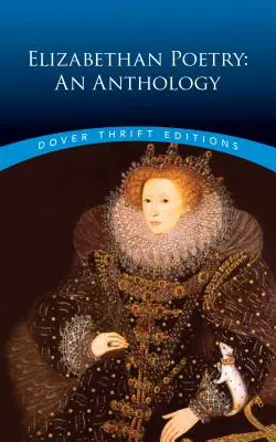 Poezja elżbietańska: Antologia - Elizabethan Poetry: An Anthology