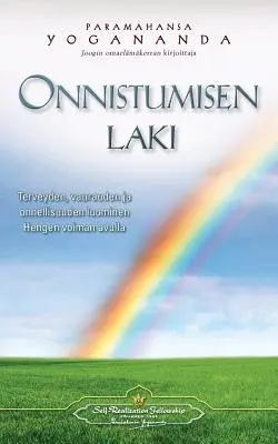 Onnistumisen laki - Terveyden, vaurauden ja onnellisuuden luominen Hengen voiman avulla: - Prawo sukcesu (fiński) - Onnistumisen laki - Terveyden, vaurauden ja onnellisuuden luominen Hengen voiman avulla: - The Law of Success (Finnish)